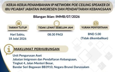 Iklan Tawaran-IMMB_07_2026 : KERJA-KERJA PENAMBAHAN IP NETWORK POE CEILING SPEAKER DI IBU PEJABAT JABATAN IMIGRESEN DAN PENDAFTARAN KEBANGSAAN