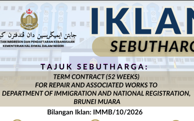 IKLAN SEBUTHARGA: TERM CONTRACT (52 WEEKS) FOR REPAIR AND ASSOCIATED WORKS TO DEPARTMENT OF IMMIGRATION AND NATIONAL REGISTRATION, BRUNEI MUARA