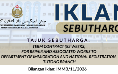 IKLAN SEBUTHARGA : TERM CONTRACT (52 WEEKS) FOR REPAIR AND ASSOCIATED WORKS TO DEPARTMENT OF IMMIGRATION AND NATIONAL REGISTRATION, TUTONG